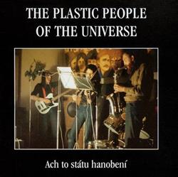 Download The Plastic People Of The Universe - Ach To Státu Hanobení