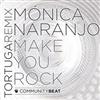 last ned album Mónica Naranjo - Make You Rock Tortuga Remix