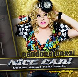 Download Pandora Boxx featuring Shango - Nice Car Shame About Your Penis