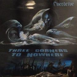 Download Overdrive - Three Corners To Nowhere