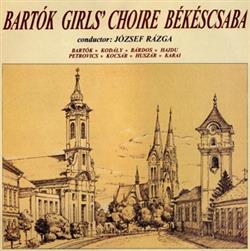 Download Bartók Girls' Choire Békéscsaba - Bartók Girls Choire Békéscsaba