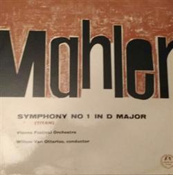 Download Mahler, Vienna Festival Orchestra, Willem Van Otterloo - Symphony No 1 In D Major Titan