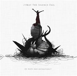 Download May The Silence Fail, - Of Hope And Aspiration