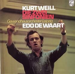 Download Kurt Weill, Gewandhausorchester Leipzig, Edo de Waart - Die Zwei Sinfonien