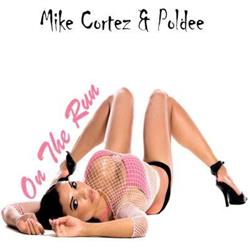 Download Mike Cortez & Poldee - On The Run