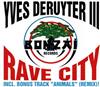 online luisteren Yves Deruyter III - Rave City