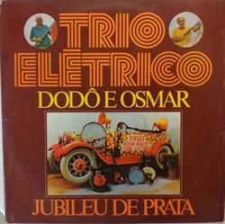 Download Armandinho E O Trio Elétrico Dodô & Osmar, Moraes Moreira - Jubileu de Prata