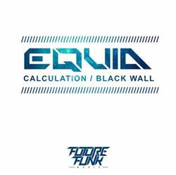 Download Equid - Calculation Black Wall