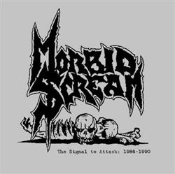 Download Morbid Scream - The Signal To Attack 1986 1990