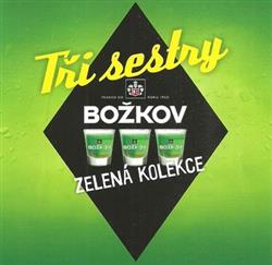 Download Tři Sestry - Božkov Zelená Kolekce