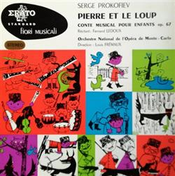 Download Serge Prokofiev, Fernand Ledoux, Orchestre National De L'Opéra De MonteCarlo, Louis Frémaux - Pierre Et Le Loup
