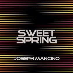 Download Joseph Mancino - Sweet Spring