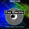 online luisteren Cuz Electric - Turn Down The Lights