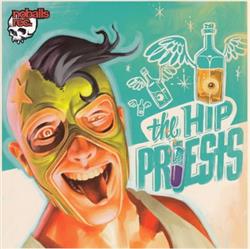 Download The Hip Priests - Livin Breathin Lightnin