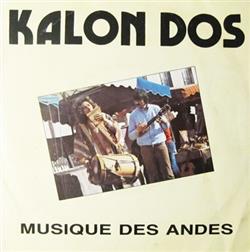Download Kalon Dos - Musiques Des Andes
