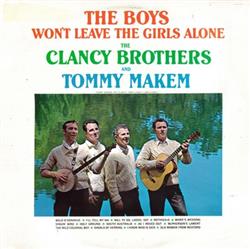 Download The Clancy Brothers & Tommy Makem - The Boys Wont Leave The Girls Alone