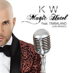 Download Karl Wolf Featuring Timbaland & BK Brasco - Magic Hotel