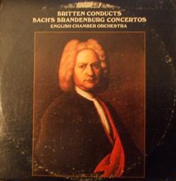 Download Bach Benjamin Britten, English Chamber Orchestra - Bachs Brandenburg Concertos