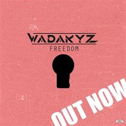 Download Wadakyz - Freedom