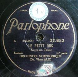 Download Orchestre Symphonique , Dir Victor Alix - Le Petit Duc