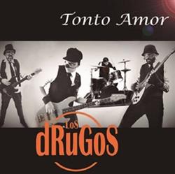 Download Los Drugos - Tonto Amor