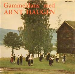 Download Arnt Haugen - Gammeldans Med Arnt Haugen
