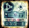 Thirteen Shots - White Noise