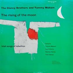 Download The Clancy Brothers & Tommy Makem - The Rising Of The Moon Irish Songs Of Rebellion