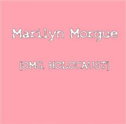 Download Marilyn Morgue - Omg Holocaust