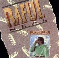 Download Raful Neal - Louisiana Legend