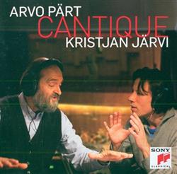 Download Arvo Pärt Kristjan Järvi - Cantique