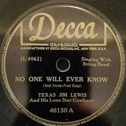 Download Texas Jim Lewis And His Lone Star Cowboys - No One Will Ever Know One Little Tear Drop Too Late