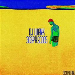 Download DJ Wank - 303PRSC005