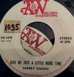 Download Sherry Simons - Give Me Just A Little More Time