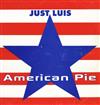 Just Luis - American Pie