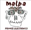 online anhören Malpa - Primate Electronics