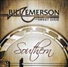 Bill Emerson And Sweet Dixie - Southern