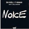 descargar álbum Noice - En Kväll I T Banan