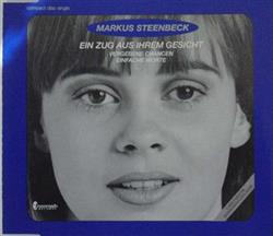 Download Markus Steenbeck - Ein Zug Aus Ihrem Gesicht