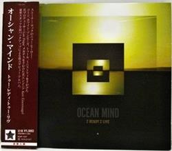 Download OCEAN MIND - 2 READY 2 LIVE