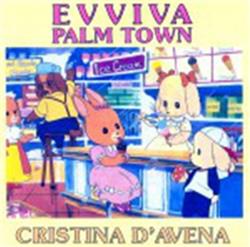 Download Cristina D'Avena - Evviva Palm Town