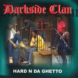 Download Darkside Clan - Hard N Da Ghetto