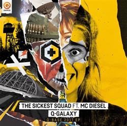 Download The Sickest Squad Ft MC Diesel - Q Galaxy