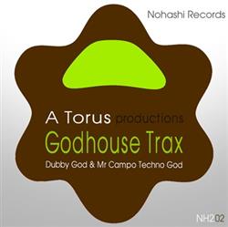 Download Toru S, Toru Shigemichi - Godhouse Trax Dubby God Mr Campo Techno God
