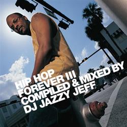 Download DJ Jazzy Jeff - Hip Hop Forever III