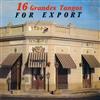last ned album Various - 16 Grandes Tangos For Export