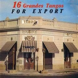 Download Various - 16 Grandes Tangos For Export