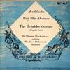 last ned album Mendelssohn, Sir Thomas Beecham, The Royal Philharmonic Orchestra - Ruy Blas Overture The Hebrides Overture Fingals Cave