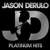 télécharger l'album Jason Derulo - Platinum Hits Edited