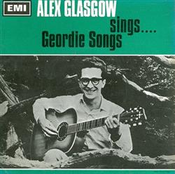Download Alex Glasgow - Sings Geordie Songs